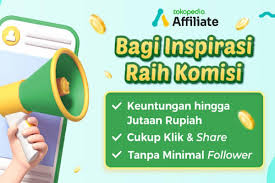 Apa Itu Affiliate Tokopedia? Simak Keuntungan dan Cara Kerjanya!