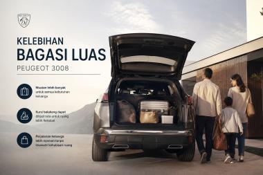 Peugeot 3008 dan Fleksibilitas Bagasi untuk Mendukung Kebutuhan Keluarga